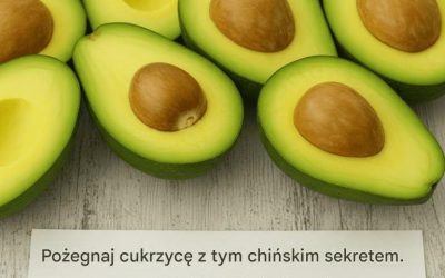 Chiński sekret leczenia cukrzycy dzięki meksykańskiemu awokado!