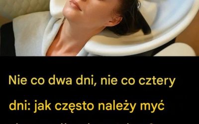 Oto jak często należy myć włosy według dermatologa.