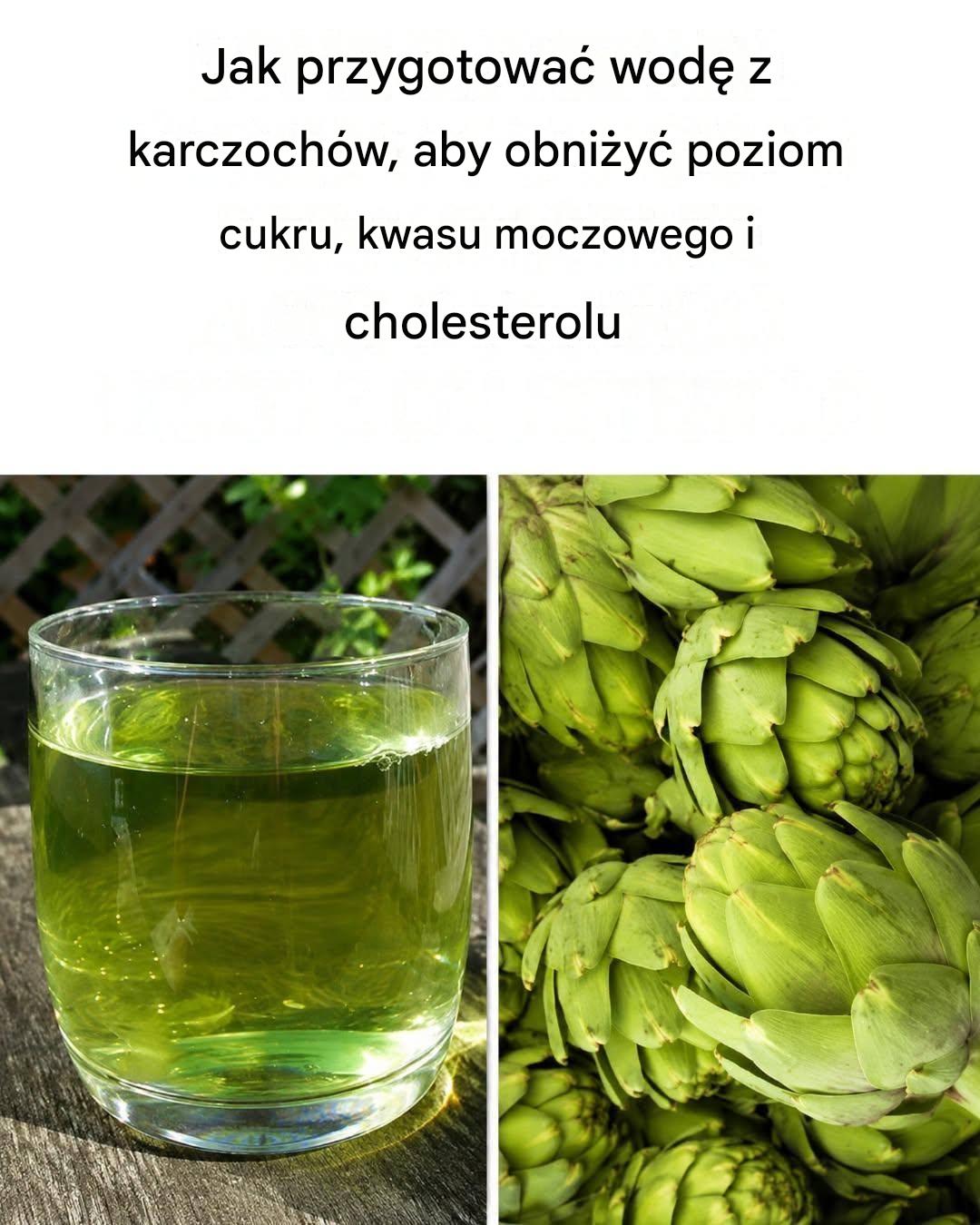 Jak obniżyć poziom cukru we krwi, cholesterolu i kwasu moczowego za pomocą wody z karczochów