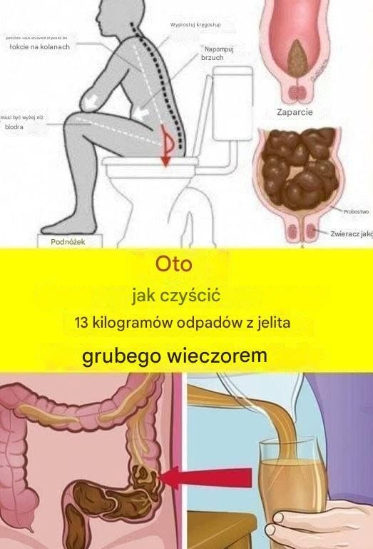 Dowiedz się, jak oczyścić jelito grube z 15 kilogramów odpadów w ciągu jednej nocy
