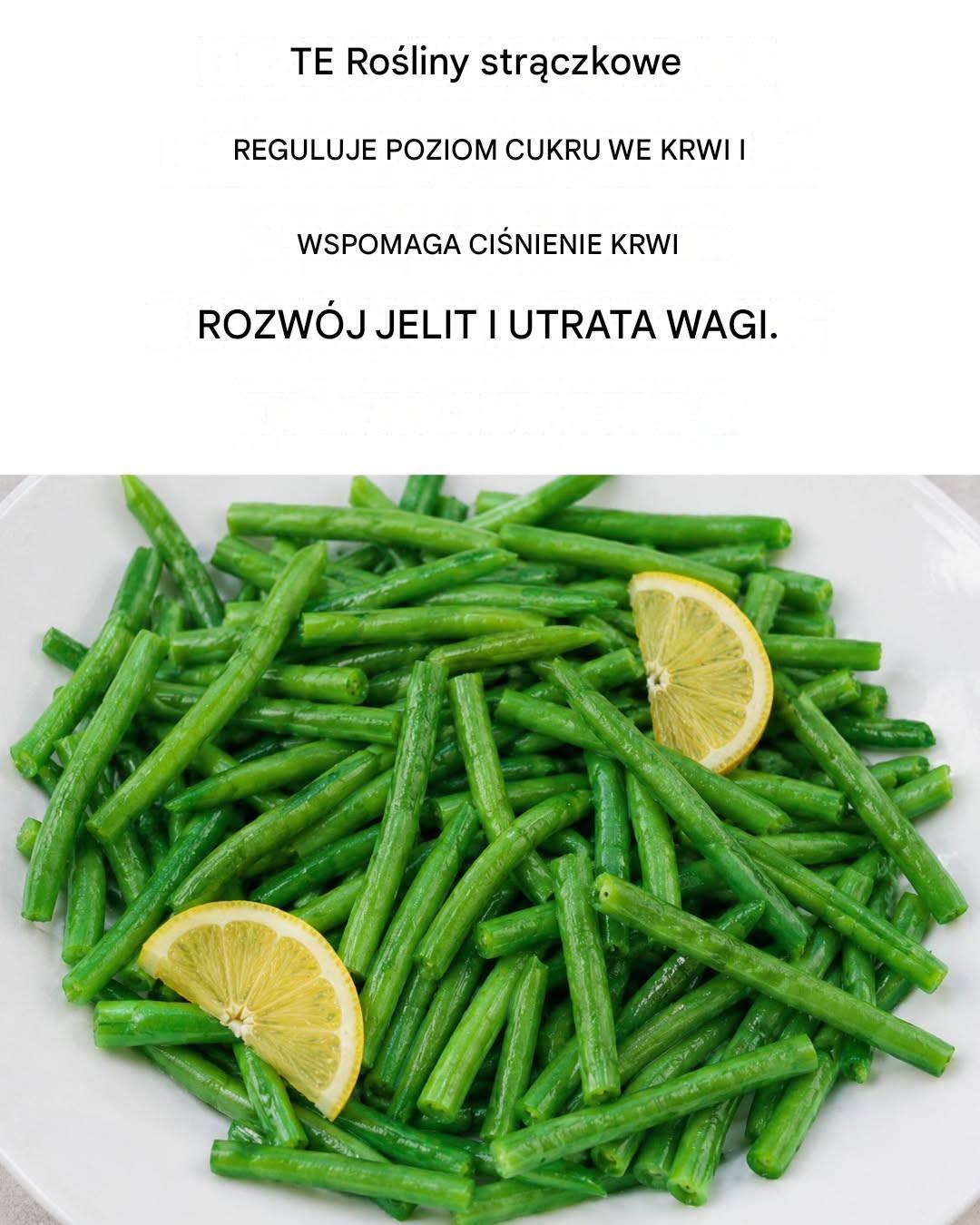 Zielona fasolka: właściwości, korzyści i najlepszy sposób jej spożywania