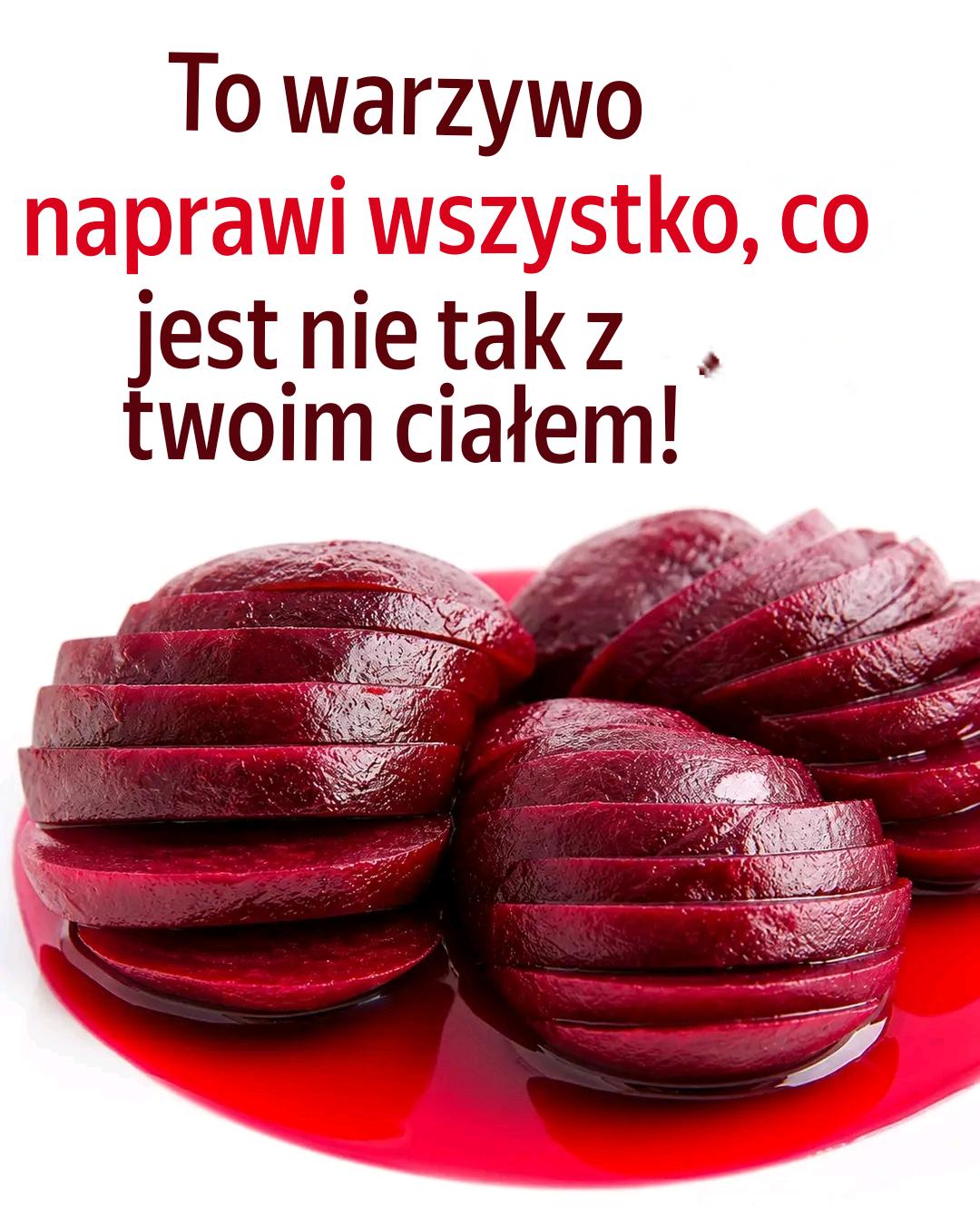 To warzywo naprawi wszystko, co jest nie tak z Twoim organizmem!
